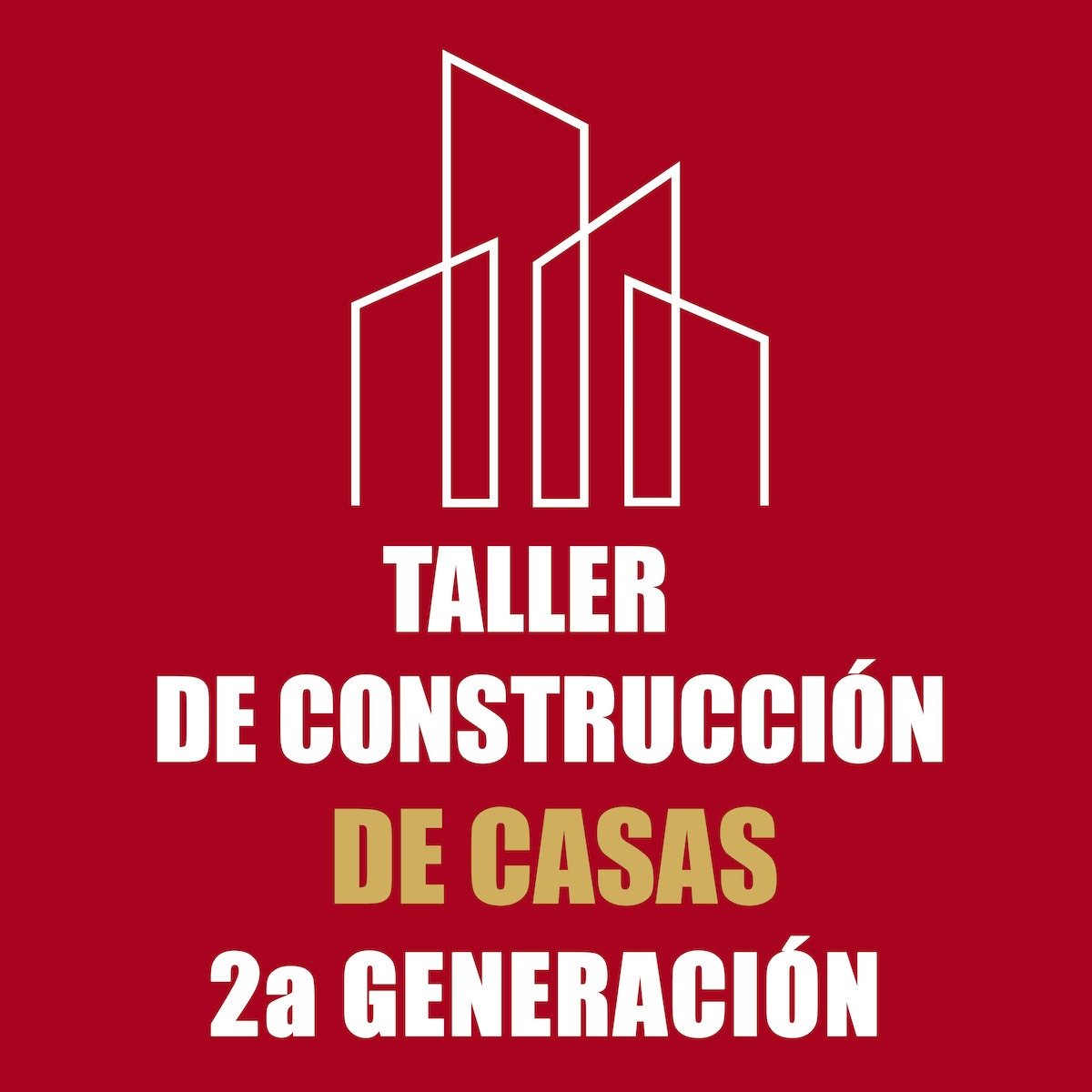 Taller de Construcción de Casas 2da Edición